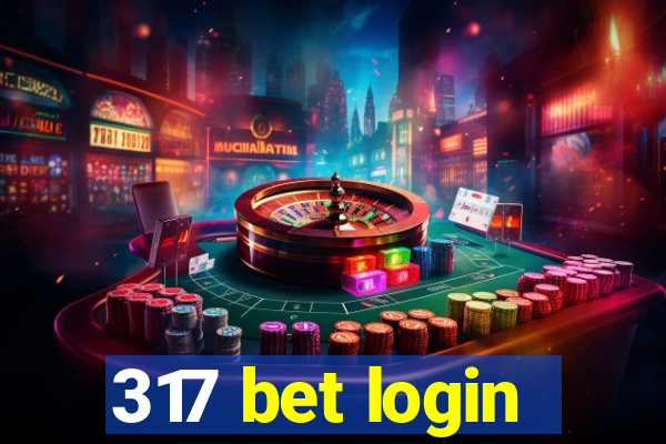 317 bet login